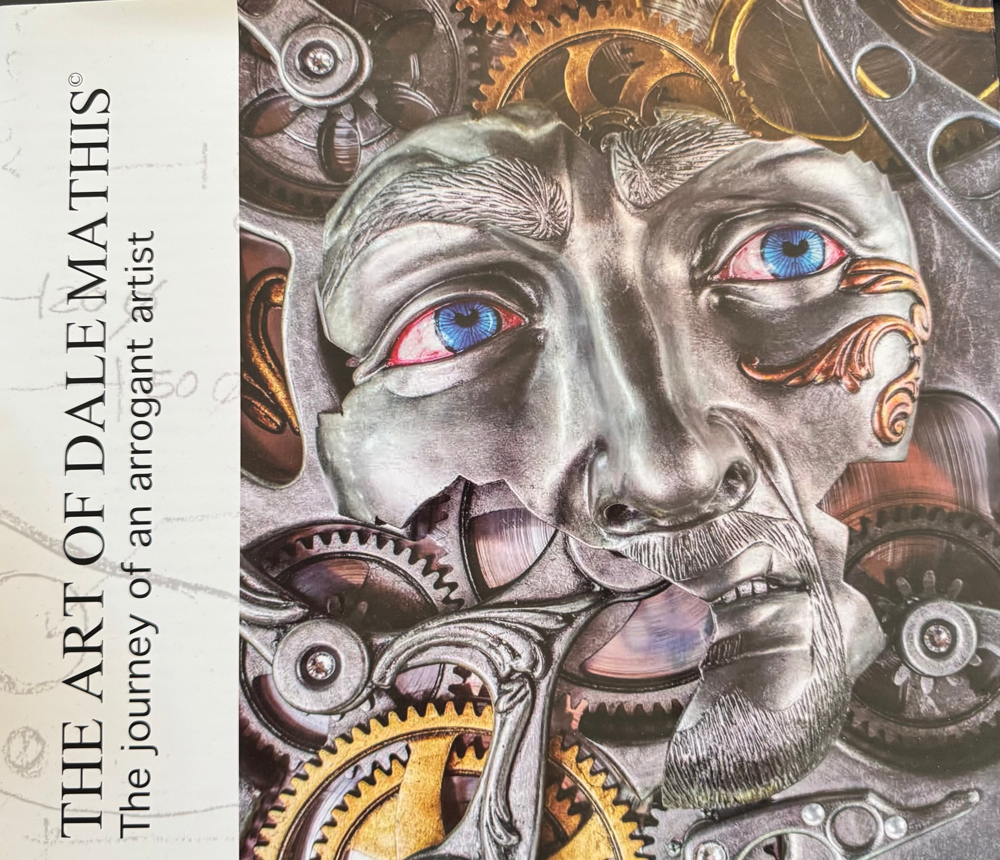 The Art of Dale Mathis: The Journey of an Arrogant Artist