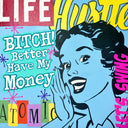 Bitch Better Have My Money